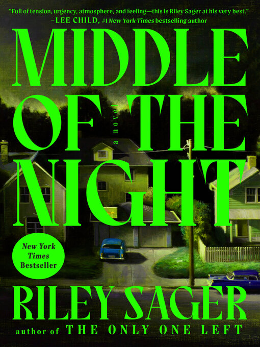 Title details for Middle of the Night by Riley Sager - Available